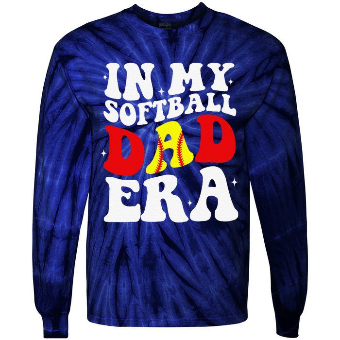 In My Softball Dad Era Softball Dad Tie-Dye Long Sleeve Shirt