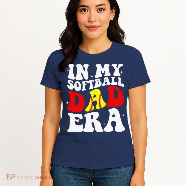 In My Softball Dad Era Softball Dad Womens T-Shirt
