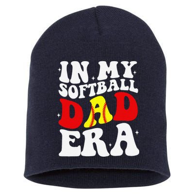 In My Softball Dad Era Softball Dad Short Acrylic Beanie