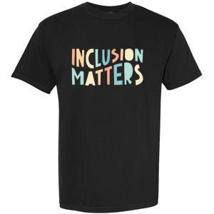 Inclusion Matters Special Education Autism Teacher Garment-Dyed Heavyweight T-Shirt