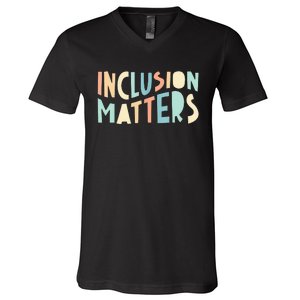 Inclusion Matters Special Education Autism Teacher V-Neck T-Shirt