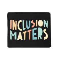 Inclusion Matters Special Education Autism Teacher Mousepad