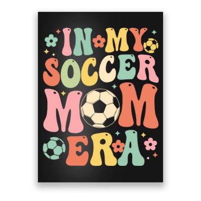 IM My Soccer MomS Biggest Fan MotherS Day Theme Poster