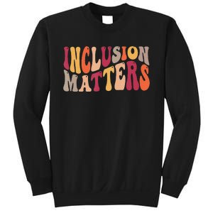 Inclusion Matters Special Education Autism Awareness Teacher Sweatshirt