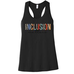 Inclusion Matters Special Education Autism Awareness Teacher Women's Racerback Tank