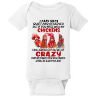 I May Seem Quiet Reserved But If You Mess With My Chickens Baby Bodysuit