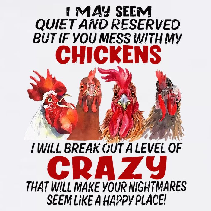 I May Seem Quiet Reserved But If You Mess With My Chickens Baby Bodysuit