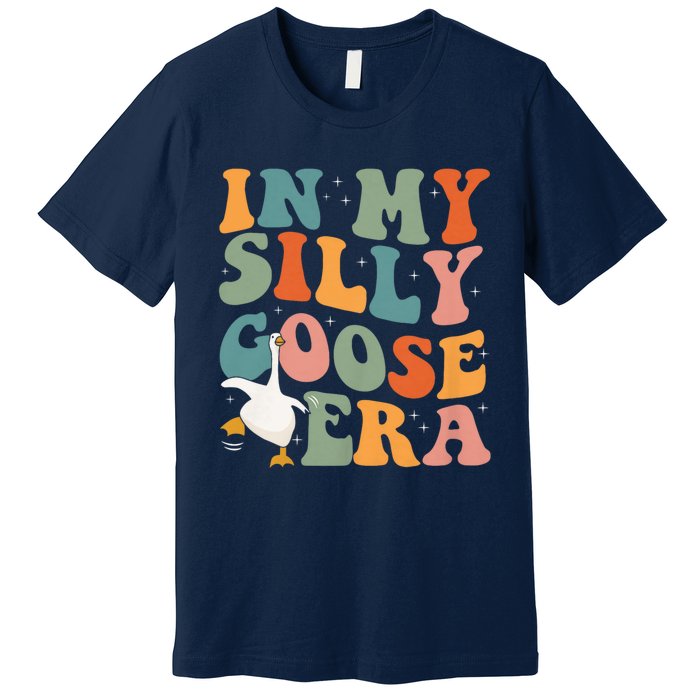 In My Silly Goose Era Premium T-Shirt