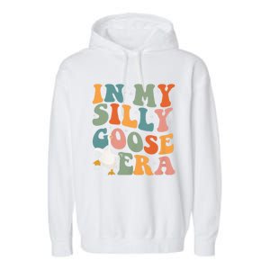 In My Silly Goose Era Garment-Dyed Fleece Hoodie