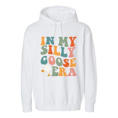 In My Silly Goose Era Garment-Dyed Fleece Hoodie