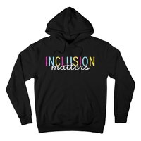 Inclusion Matters Special Education Autism Awareness Teacher Hoodie