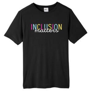 Inclusion Matters Special Education Autism Awareness Teacher Tall Fusion ChromaSoft Performance T-Shirt