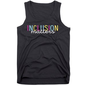 Inclusion Matters Special Education Autism Awareness Teacher Tank Top