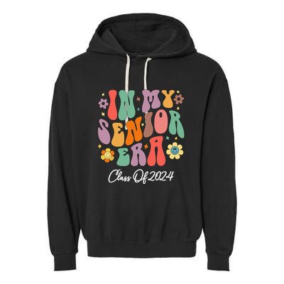 In My Senior Era Class Of 2024 Back To School Graduate Garment-Dyed Fleece Hoodie