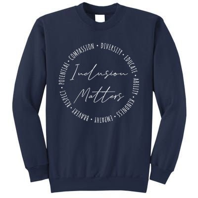 Inclusion Matters Special Education Sped Teacher Funny Gifts Sweatshirt