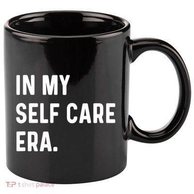 In My Self Care Era Funny Eras Trend Saying Quotes 11oz C Handle Ceramic Mug