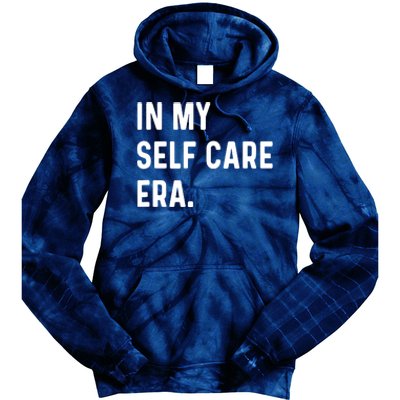 In My Self Care Era Funny Eras Trend Saying Quotes Tie Dye Hoodie