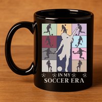 In My Soccer Era 11oz C Handle Ceramic Mug