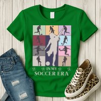 In My Soccer Era Womens T-Shirt