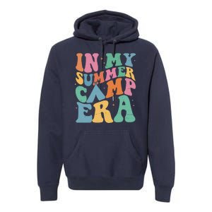 In My Summer Camp Era Retro Groovy Premium Hoodie