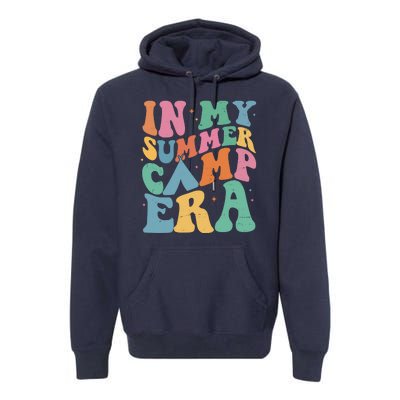 In My Summer Camp Era Retro Groovy Premium Hoodie