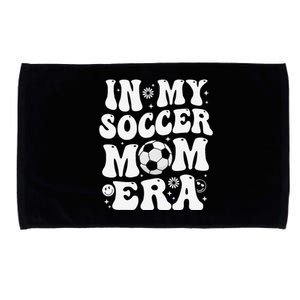 In My Soccer Mom Era Funny Soccer Mom Gifts Microfiber Hand Towel