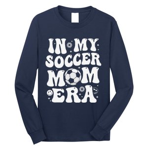 In My Soccer Mom Era Funny Soccer Mom Gifts Long Sleeve Shirt