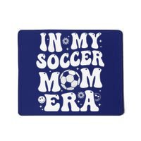 In My Soccer Mom Era Funny Soccer Mom Gifts Mousepad