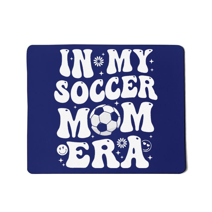 In My Soccer Mom Era Funny Soccer Mom Gifts Mousepad