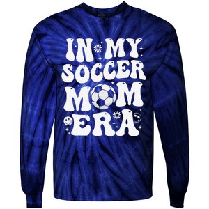 In My Soccer Mom Era Funny Soccer Mom Gifts Tie-Dye Long Sleeve Shirt