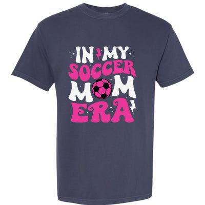 In My Soccer Mom Era Cute Groovy Soccer Mom Garment-Dyed Heavyweight T-Shirt