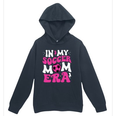 In My Soccer Mom Era Cute Groovy Soccer Mom Urban Pullover Hoodie