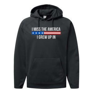 I Miss The America I Grew Up In Performance Fleece Hoodie