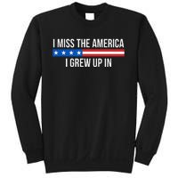 I Miss The America I Grew Up In Sweatshirt