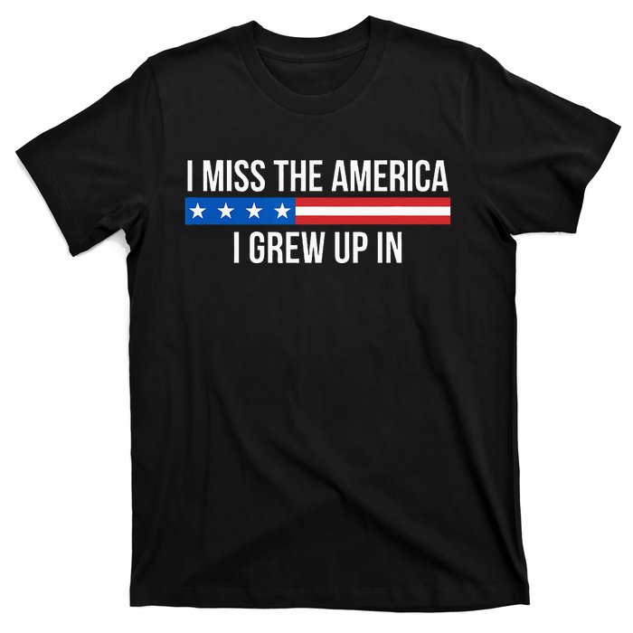 I Miss The America I Grew Up In T-Shirt