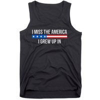 I Miss The America I Grew Up In Tank Top