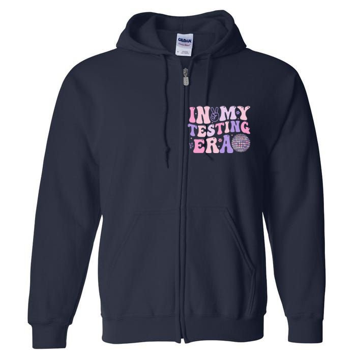 In My Testing Era Test Day Retro Motivational Teacher Full Zip Hoodie