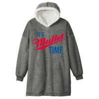 ItS Mullet Time Funny Redneck Mullet Hooded Wearable Blanket