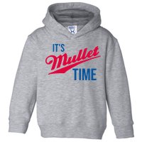 ItS Mullet Time Funny Redneck Mullet Toddler Hoodie