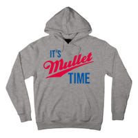 ItS Mullet Time Funny Redneck Mullet Tall Hoodie