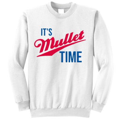 ItS Mullet Time Funny Redneck Mullet Sweatshirt