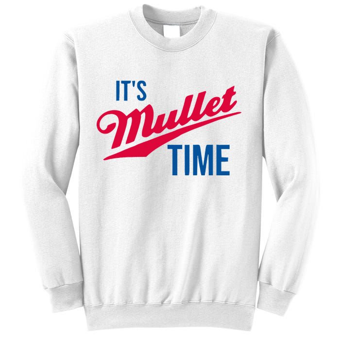 ItS Mullet Time Funny Redneck Mullet Sweatshirt