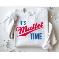 ItS Mullet Time Funny Redneck Mullet Sweatshirt