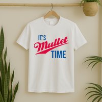 ItS Mullet Time Funny Redneck Mullet T-Shirt