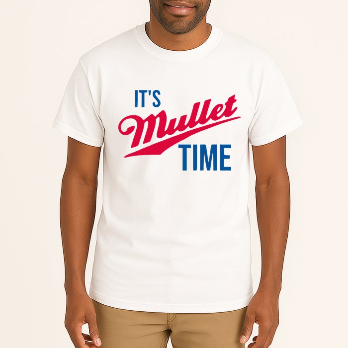 ItS Mullet Time Funny Redneck Mullet Tall T-Shirt