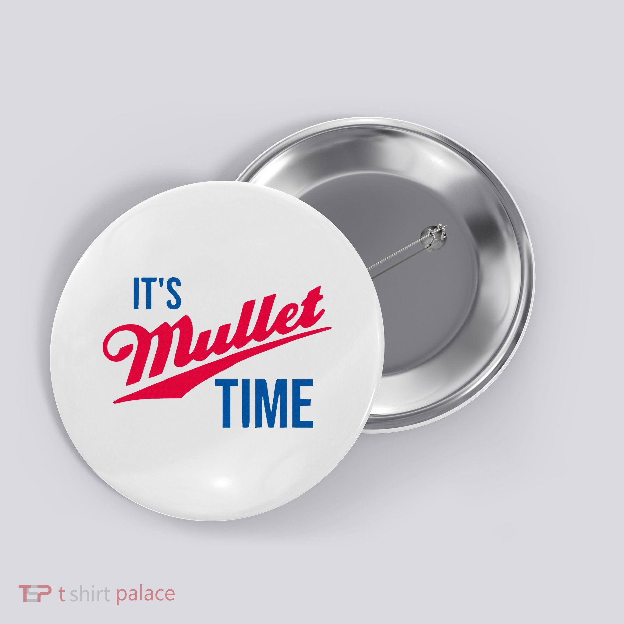 ItS Mullet Time Funny Redneck Mullet Button