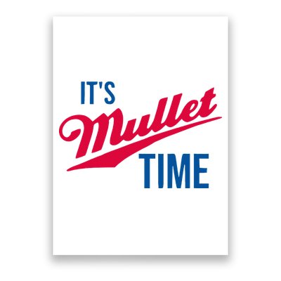 ItS Mullet Time Funny Redneck Mullet Poster