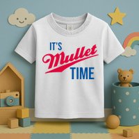 ItS Mullet Time Funny Redneck Mullet Toddler T-Shirt