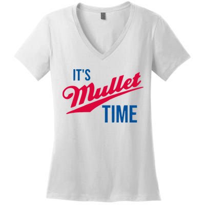 ItS Mullet Time Funny Redneck Mullet Women's V-Neck T-Shirt