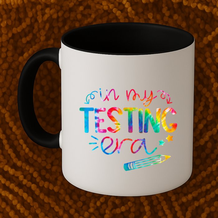 In My Testing Era Tie Dye Test Day For Student Teacher Mug